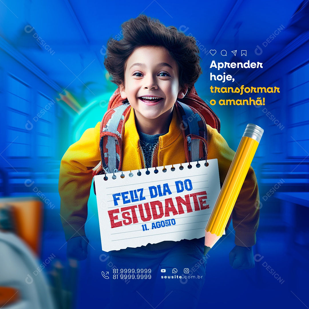 Dia do Estudante 11 de Agosto Transformar o Amanhã Social Media PSD Editável