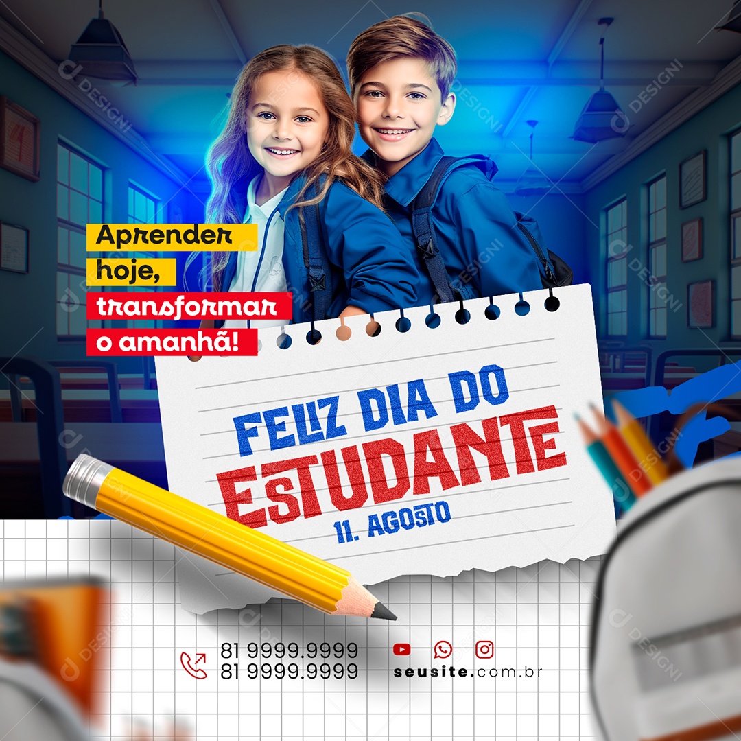 Dia do Estudante 11 de Agosto Aprender Hoje Social Media PSD Editável