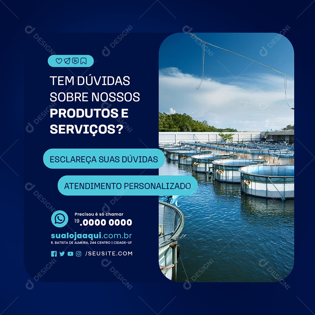 Aquicultura Tem Dúvidas Sobre Nossos Produtos Social Media PSD Editável