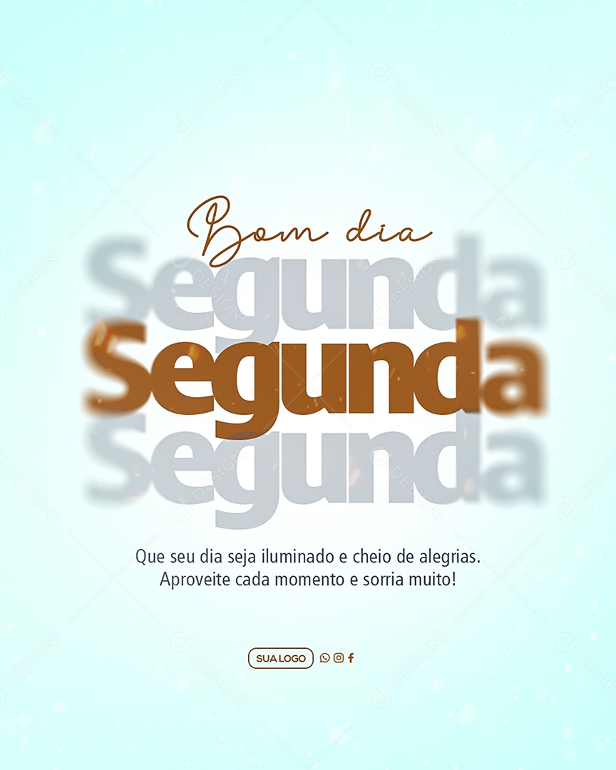 Frase Motivacional Bom Dia Segunda Social Media PSD Editável