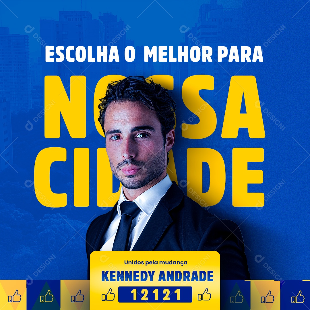 Política Escolha o Melhor para nossa Cidade Social Media PSD Editável