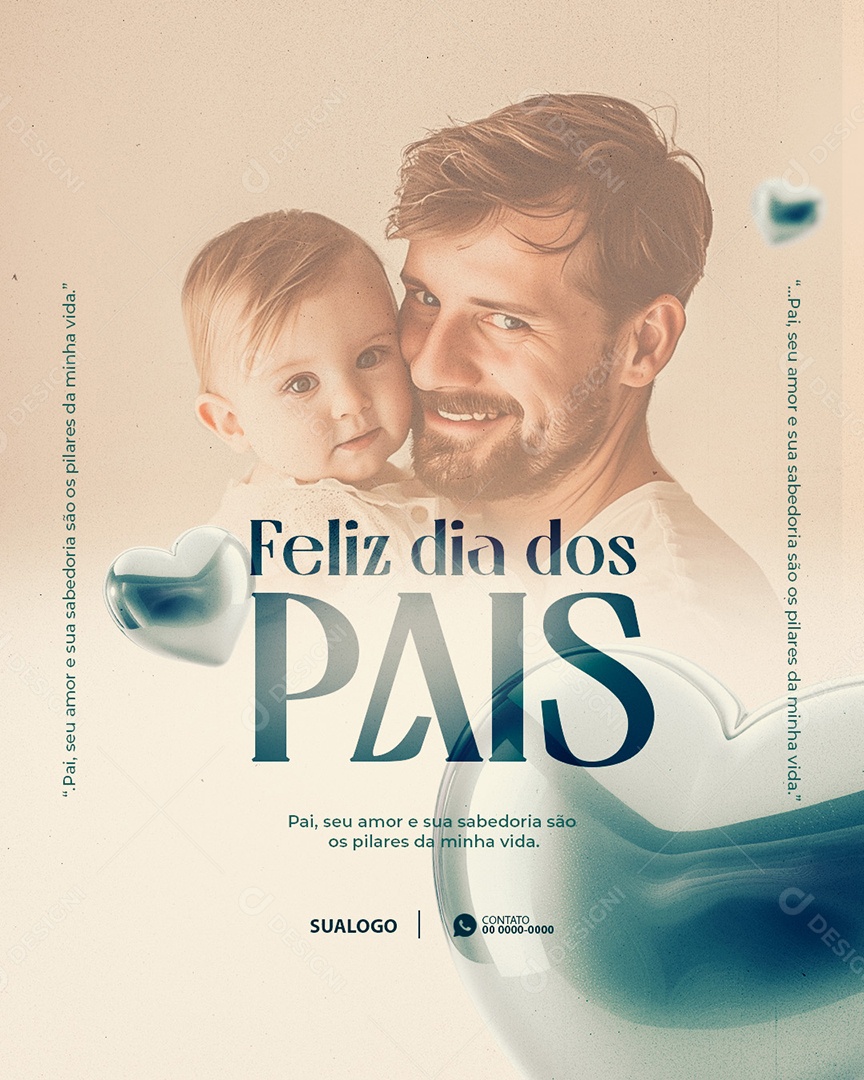 Dia Dos Pais 11 de Agosto seu Amor e sua Sabedoria são Pilares da Minha Vida Social Media PSD Editável