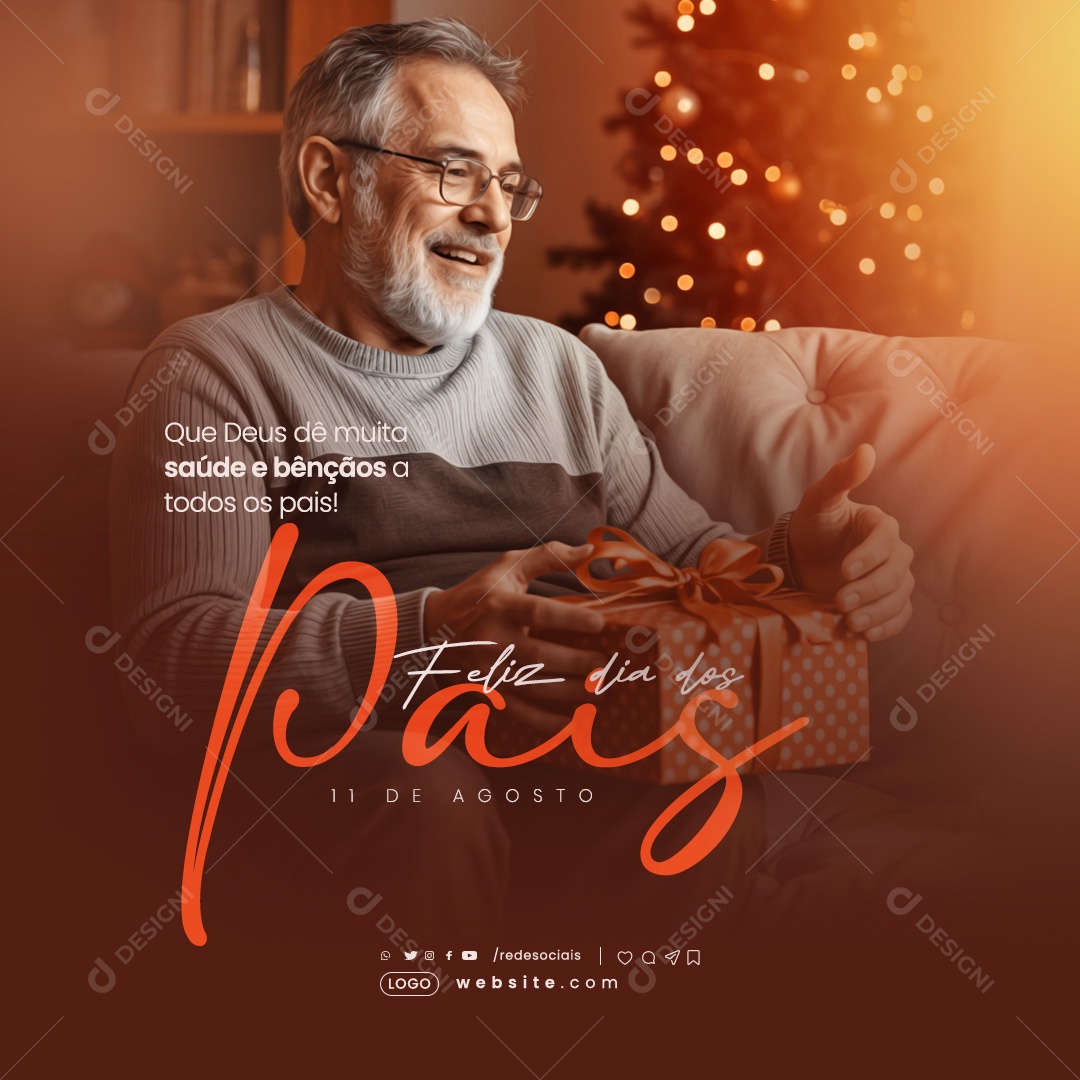 Dia Dos Pais 11 de Agosto que Deus de Muita Saúde e Bênçãos a todos Social Media PSD Editável