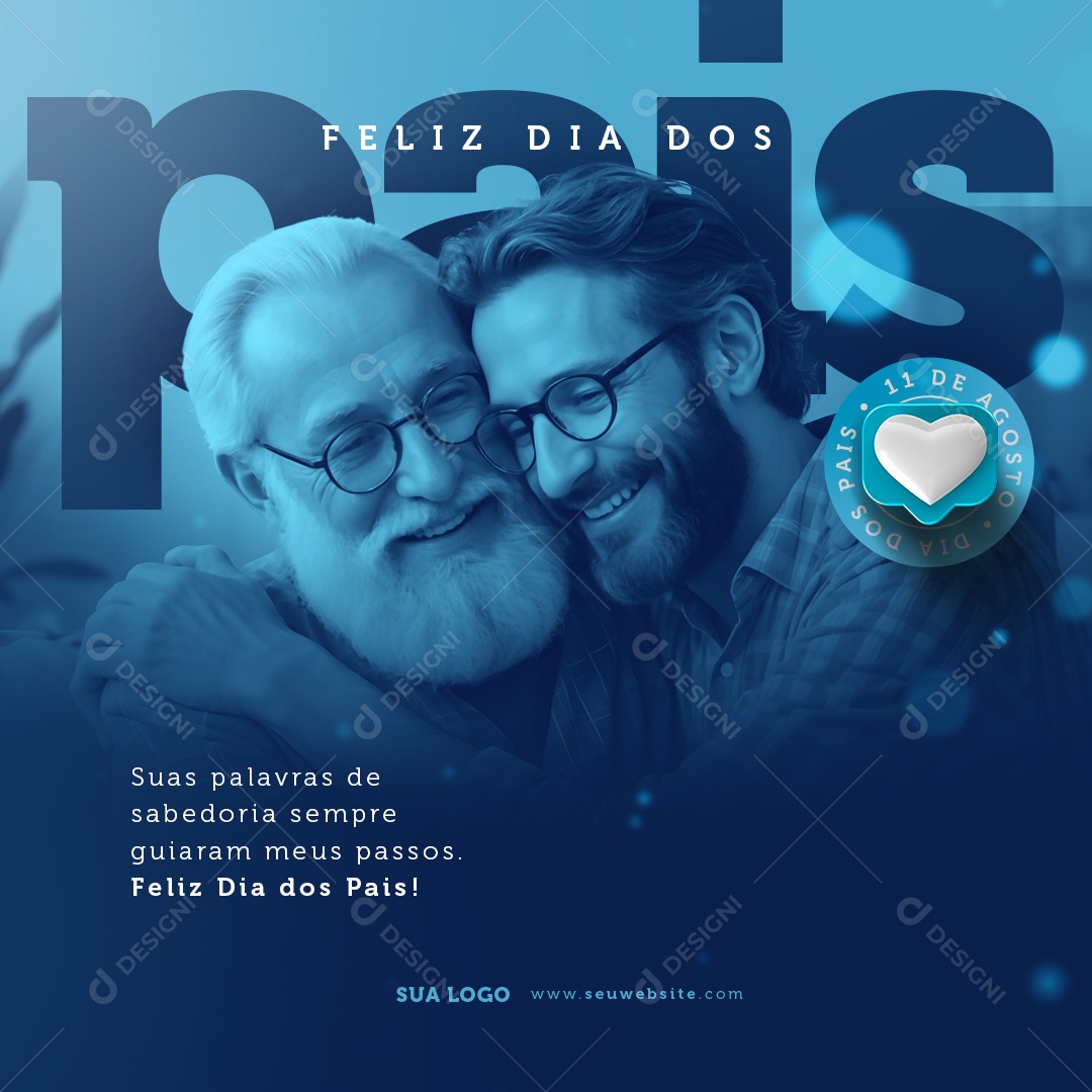 Dia Dos Pais 11 de Agosto suas Palavras de Sabedoria Sempre Guiaram Social Media PSD Editável