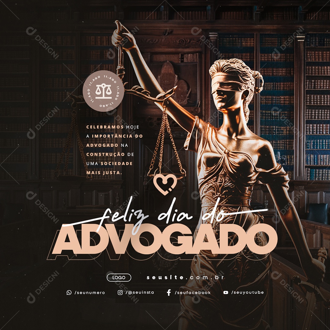 Feliz Dia do Advogado 11 de Agosto Social Media PSD Editável