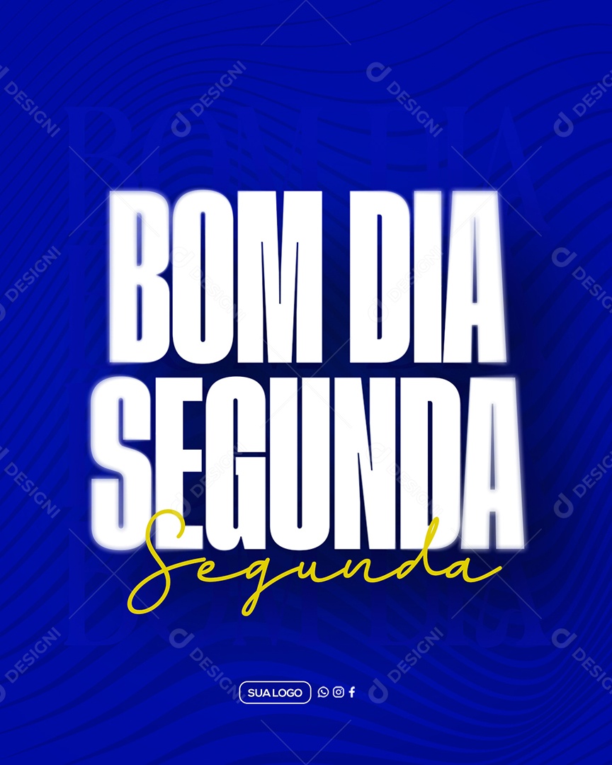 Frase Motivacional Bom Dia Segunda Social Media PSD Editável