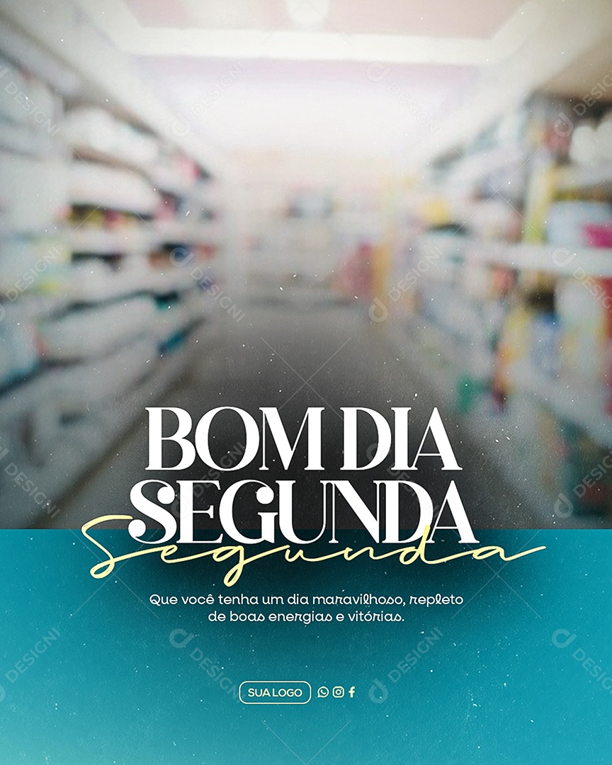 Frase Motivacional Bom Dia Segunda Social Media PSD Editável