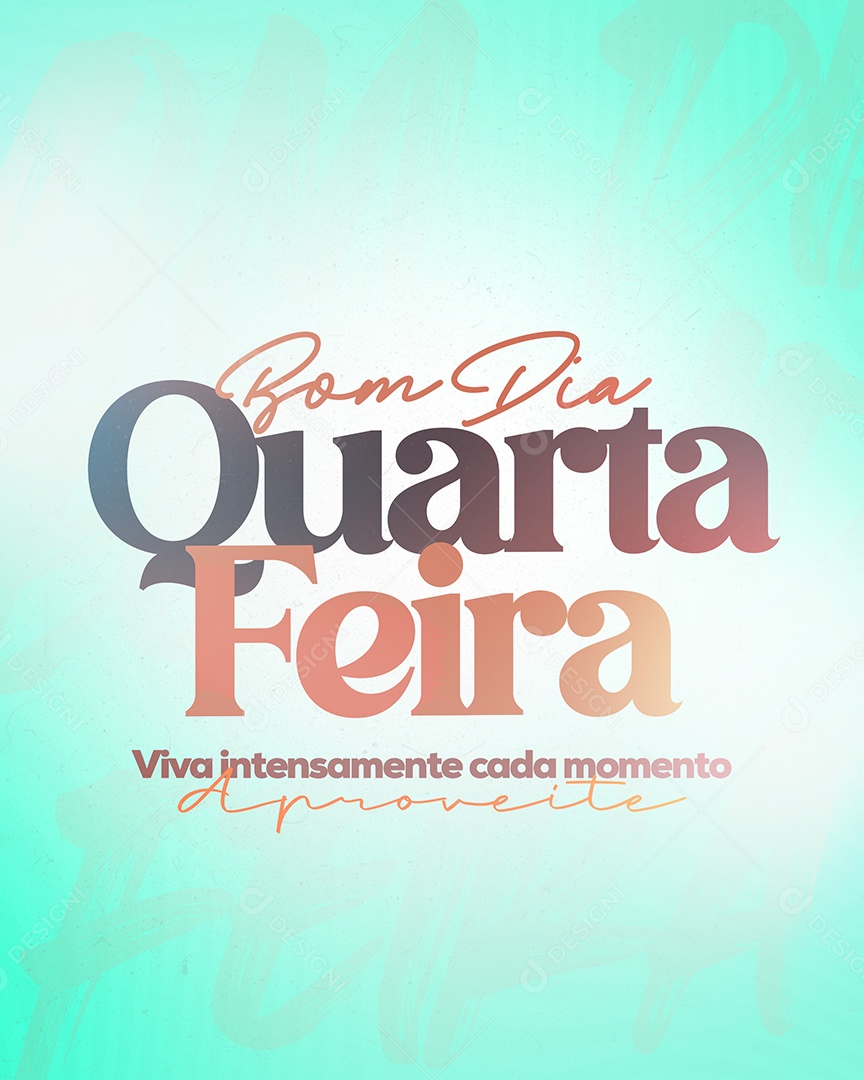 Frase Motivacional Bom Dia Quarta Social Media PSD Editável