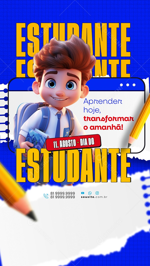 Story Feliz Dia do Estudante 11 de Agosto Aprender Hoje Social Media PSD Editável