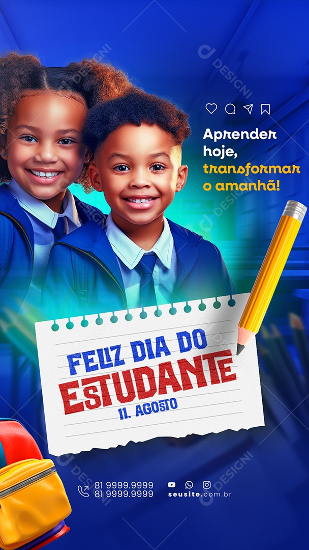 Story Feliz Dia do Estudante 11 de Agosto Aprender Hoje Transformar o Amanhã Social Media PSD Editável