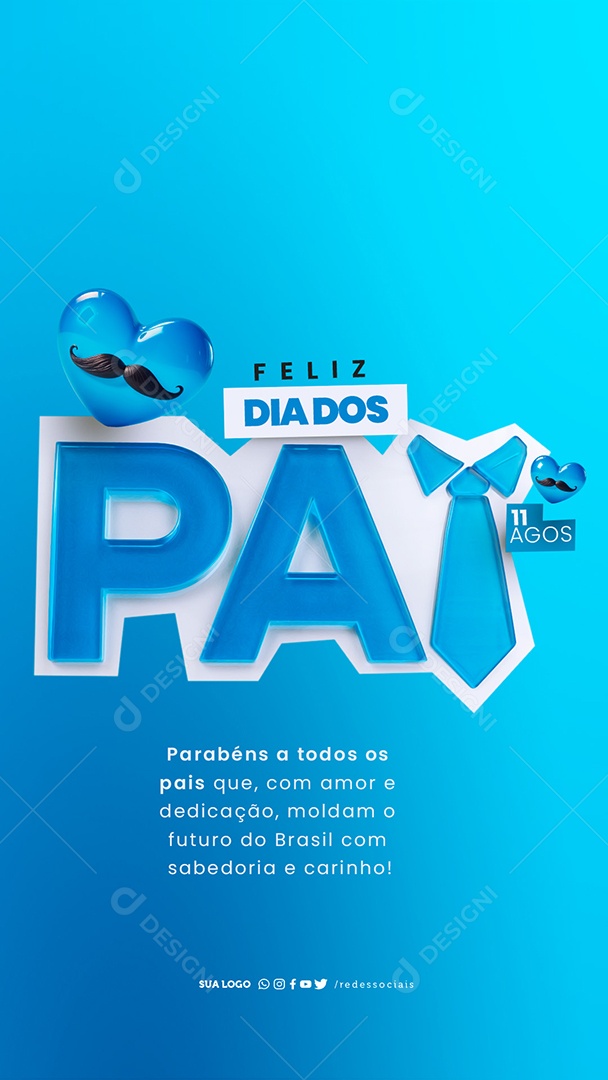 Story Dia Dos Pais 11 de Agosto Parabéns a todos Social Media PSD Editável
