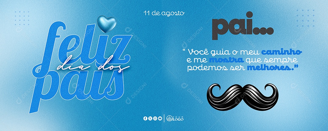Banner Feliz Dia Dos Pais 11 de Agosto Você Guia Meu Caminho Social Media PSD Editável