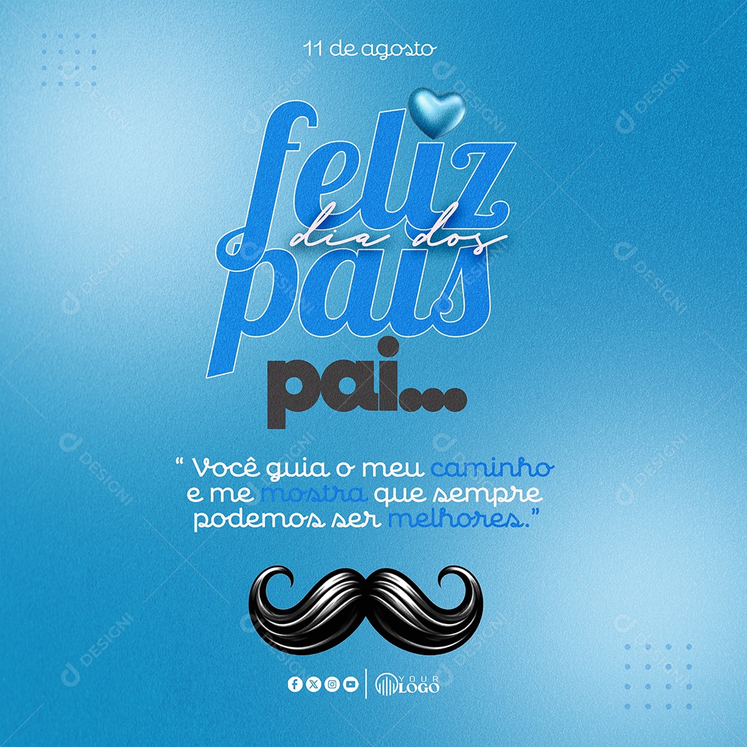 Feliz Dia Dos Pais 11 de Agosto Você Guia Meu Caminho Social Media PSD Editável