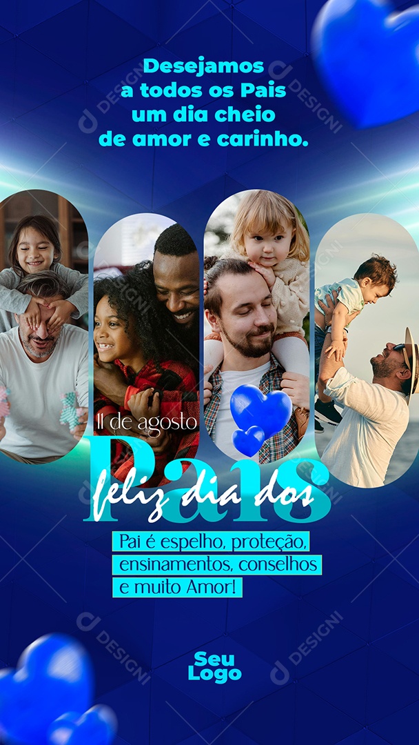 Story Feliz Dia Dos Pais 11 de Agosto Desejamos a todos Social Media PSD Editável