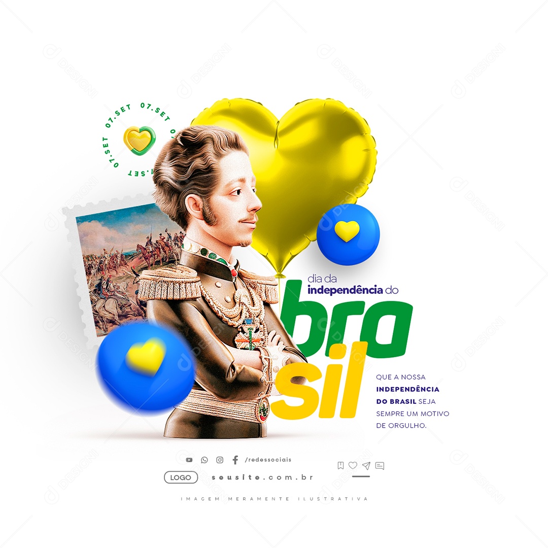 Social Media Dia da Independência do Brasil 07 de Setembro Motivo de Orgulho  PSD Editável