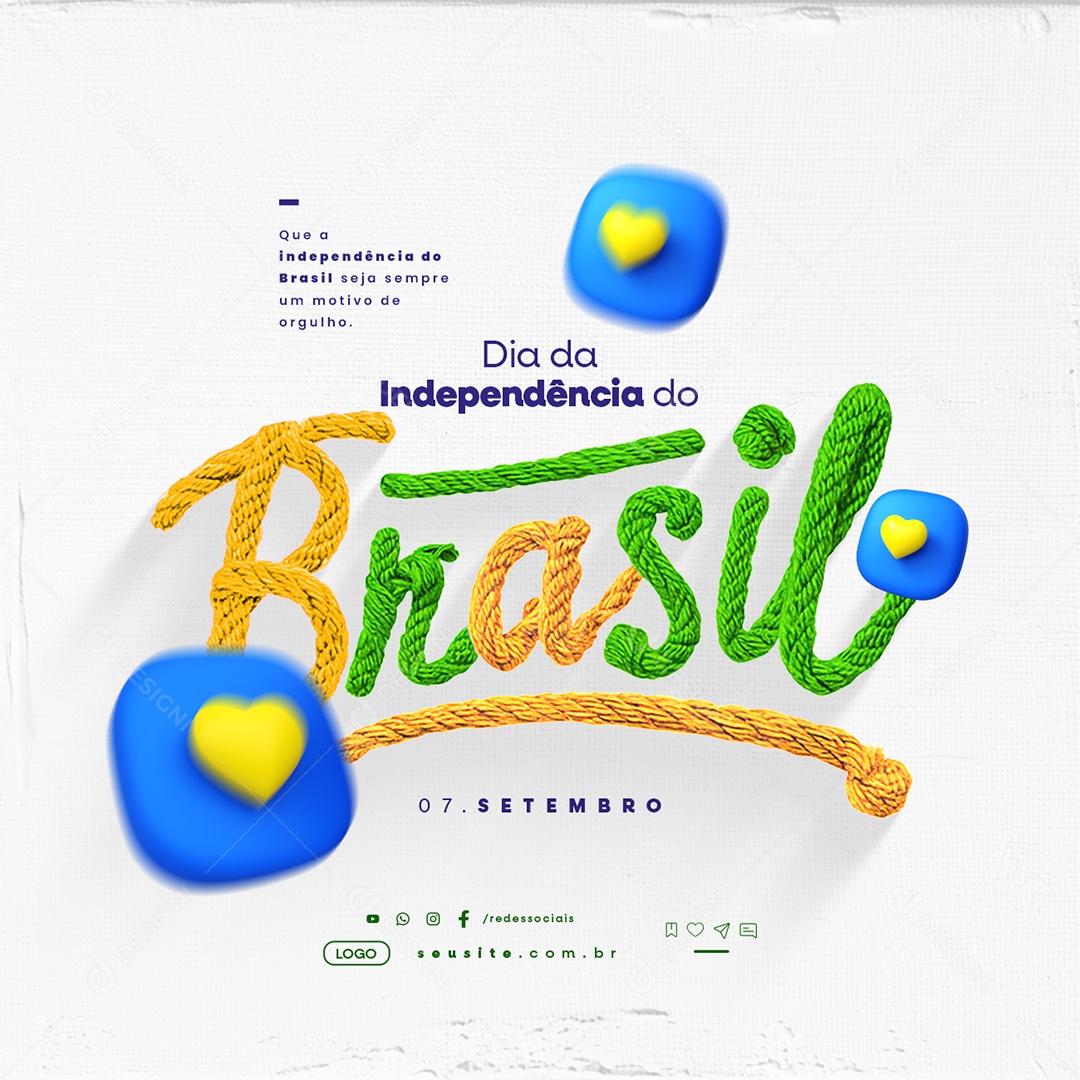 Dia da Independência do Brasil 07 de Setembro Motivo de Orgulho Social Media PSD Editável