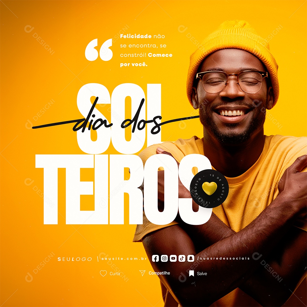 Dia dos Solteiros 15 de Agosto Felicidade Não se Encontra Social Media PSD Editável