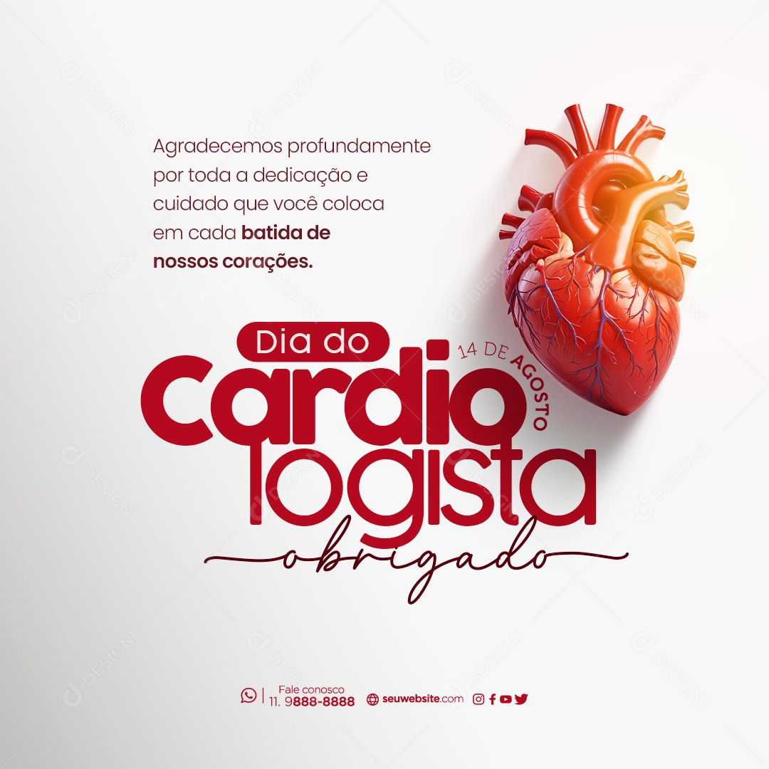 Dia do Cardiologista 14 de Agosto Agradecemos por toda a Dedicação Social Media PSD Editável