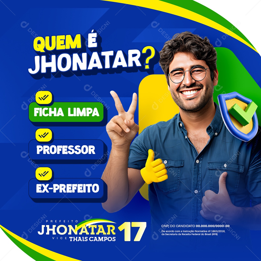 Eleição Prefeito Jhonatar Quem é Ficha Limpa Social Media PSD Editável