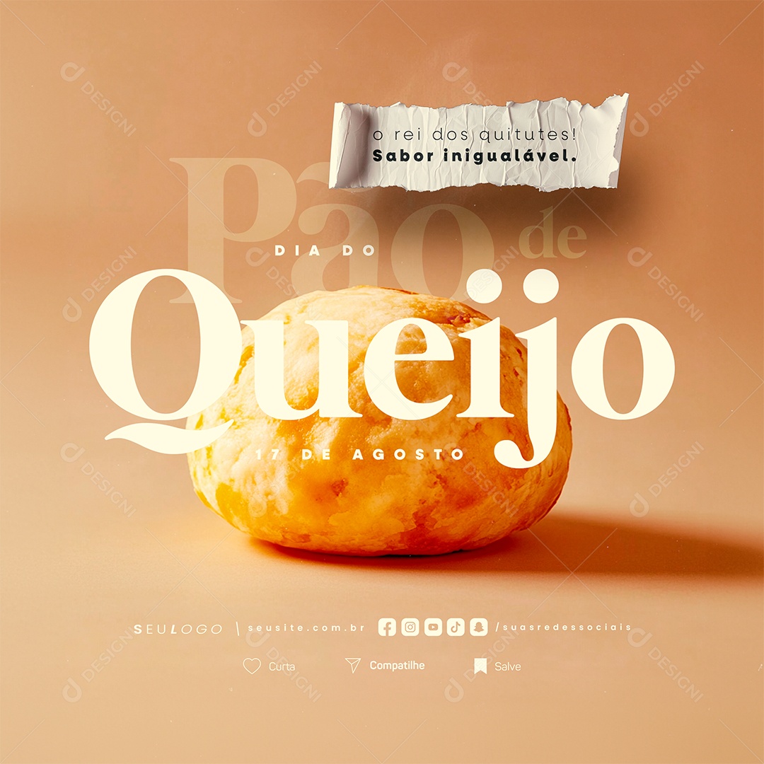 Dia do Pão de Queijo 17 de Agosto O Rei dos Quitutes Social Media PSD Editável
