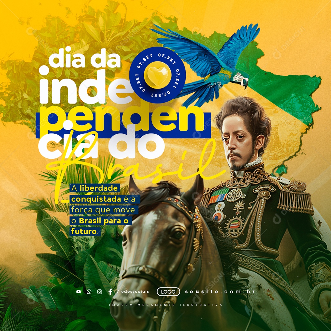 Dia da Independência do Brasil 07 de Setembro A Liberdade Social Media PSD Editável