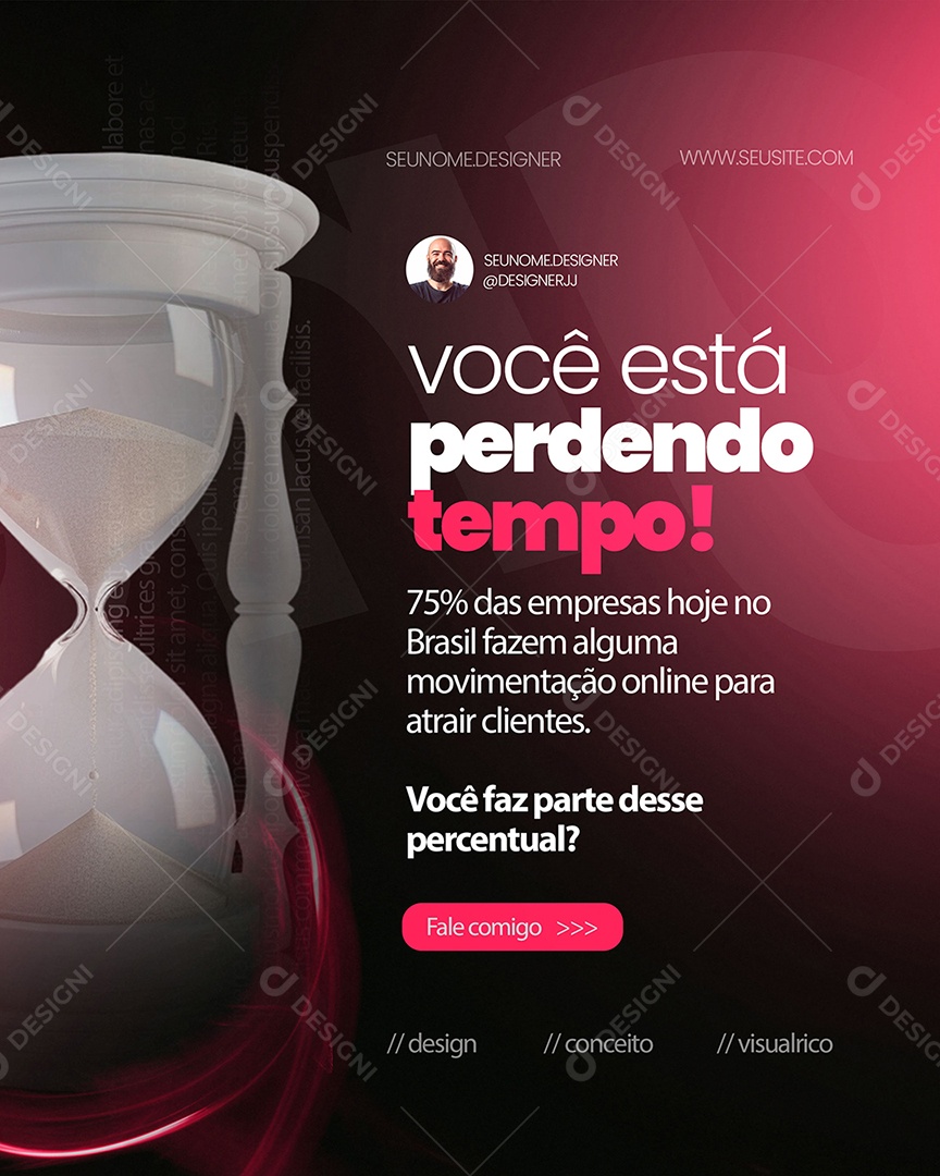 Designer Você Está Perdendo Tempo Social Media PSD Editável