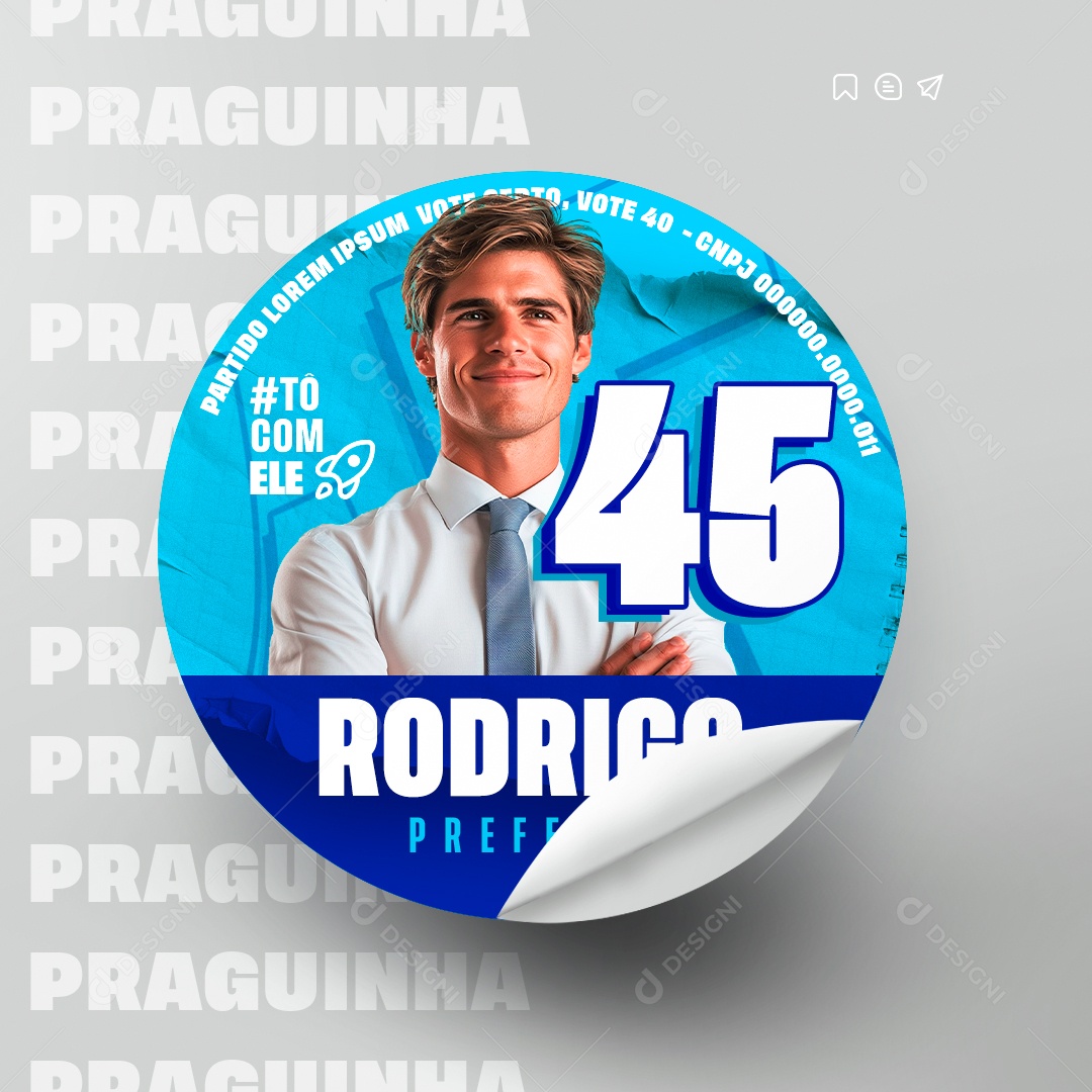Política Adesivo To com Ele Prefeito Rodrigo Social Media PSD Editável
