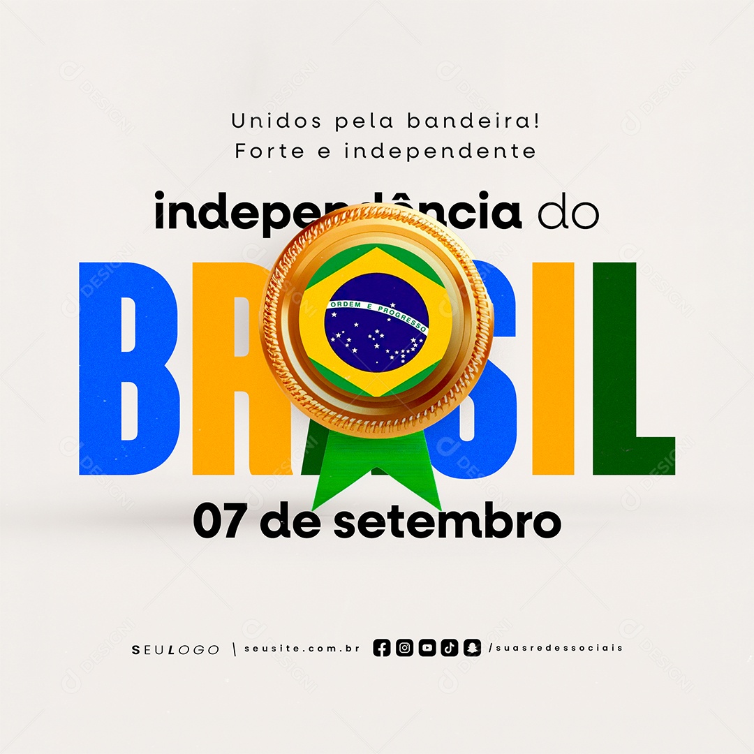 Dia da Independência do Brasil 07 de Setembro Unidos Social Media PSD Editável