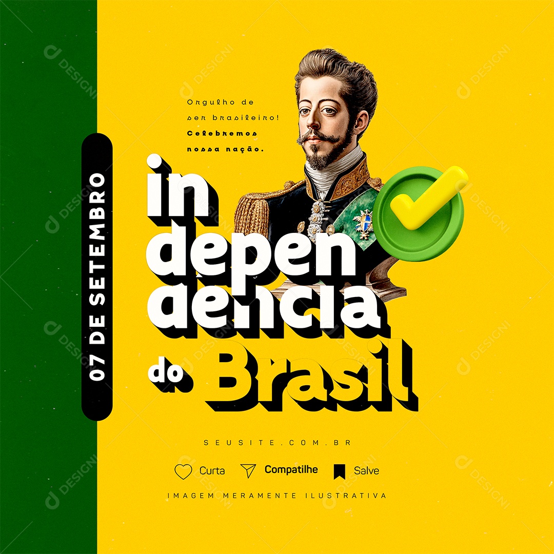 Dia da Independência do Brasil 07 de Setembro Orgulho Social Media PSD Editável
