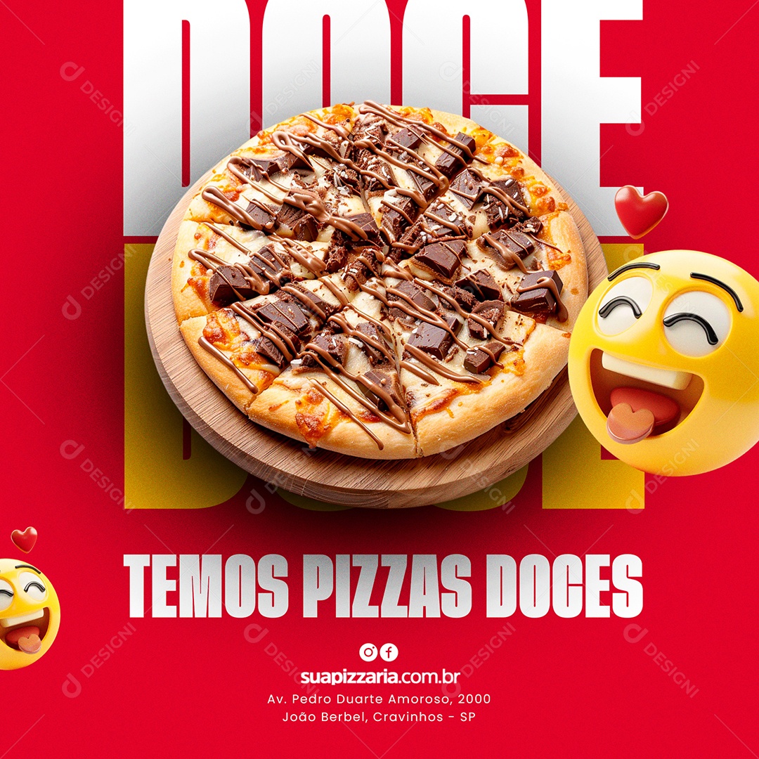 Pizzaria Temos Pizzas Doces Social Media PSD Editável