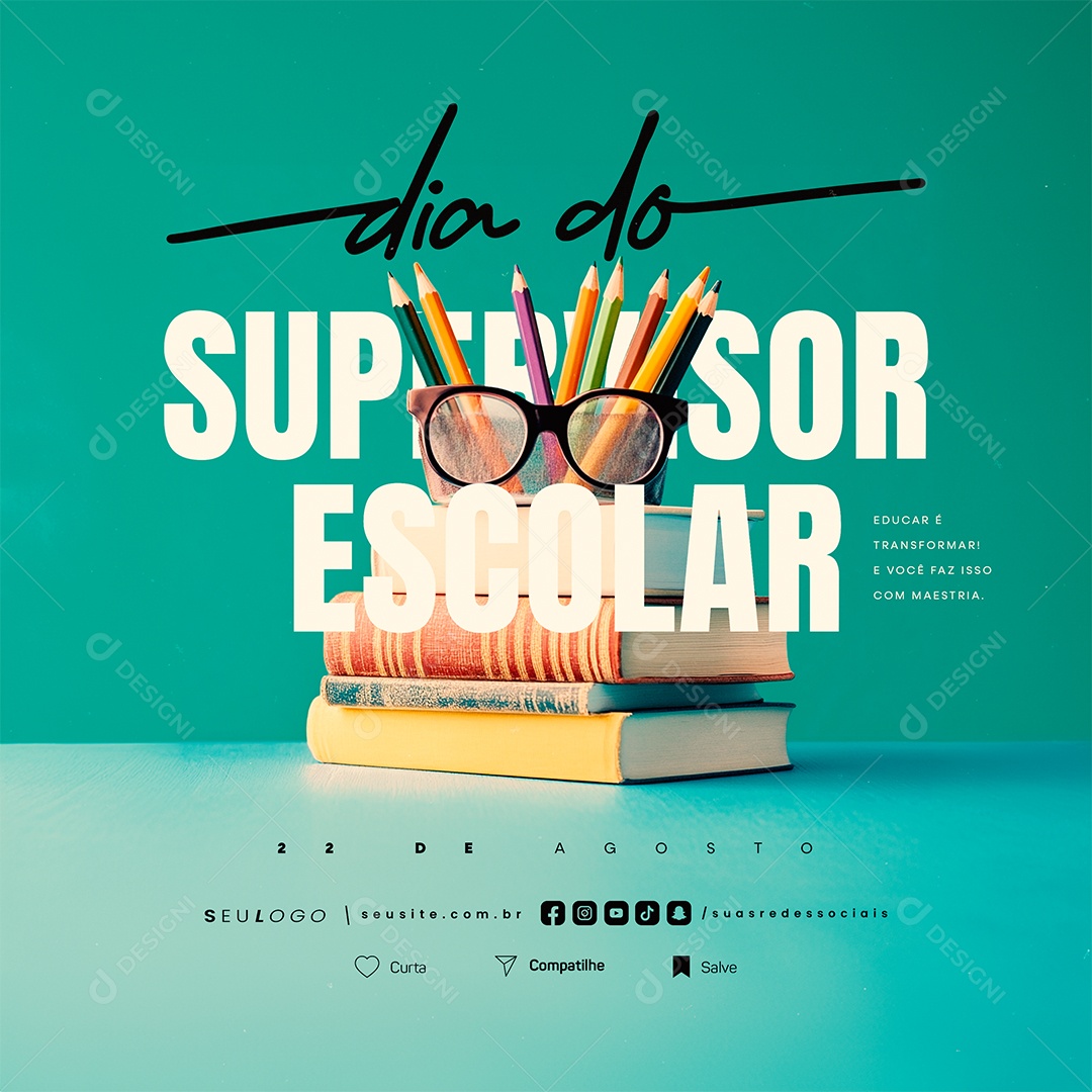 Dia do Supervisor Escolar 22 de Agosto Social Media PSD Editável