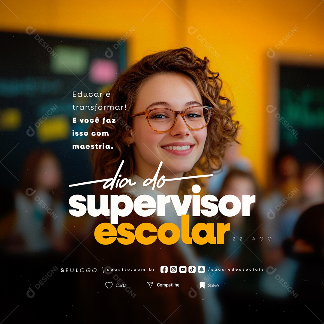 Dia do Supervisor Escolar 22 de Agosto Educar Social Media PSD Editável