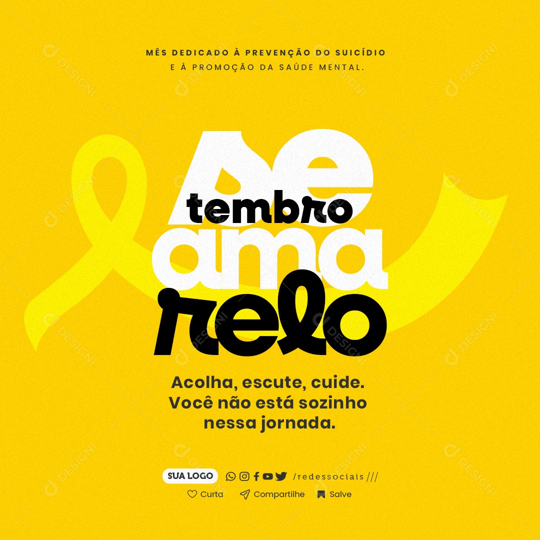 Setembro Amarelo Acolha Escute Cuide Social Media PSD Editavel