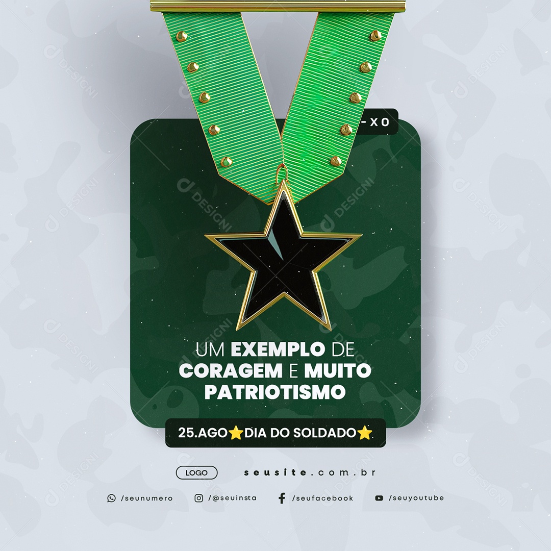 Dia do Soldado 25 de Agosto Um Exemplo de Coragem Social Media PSD Editável