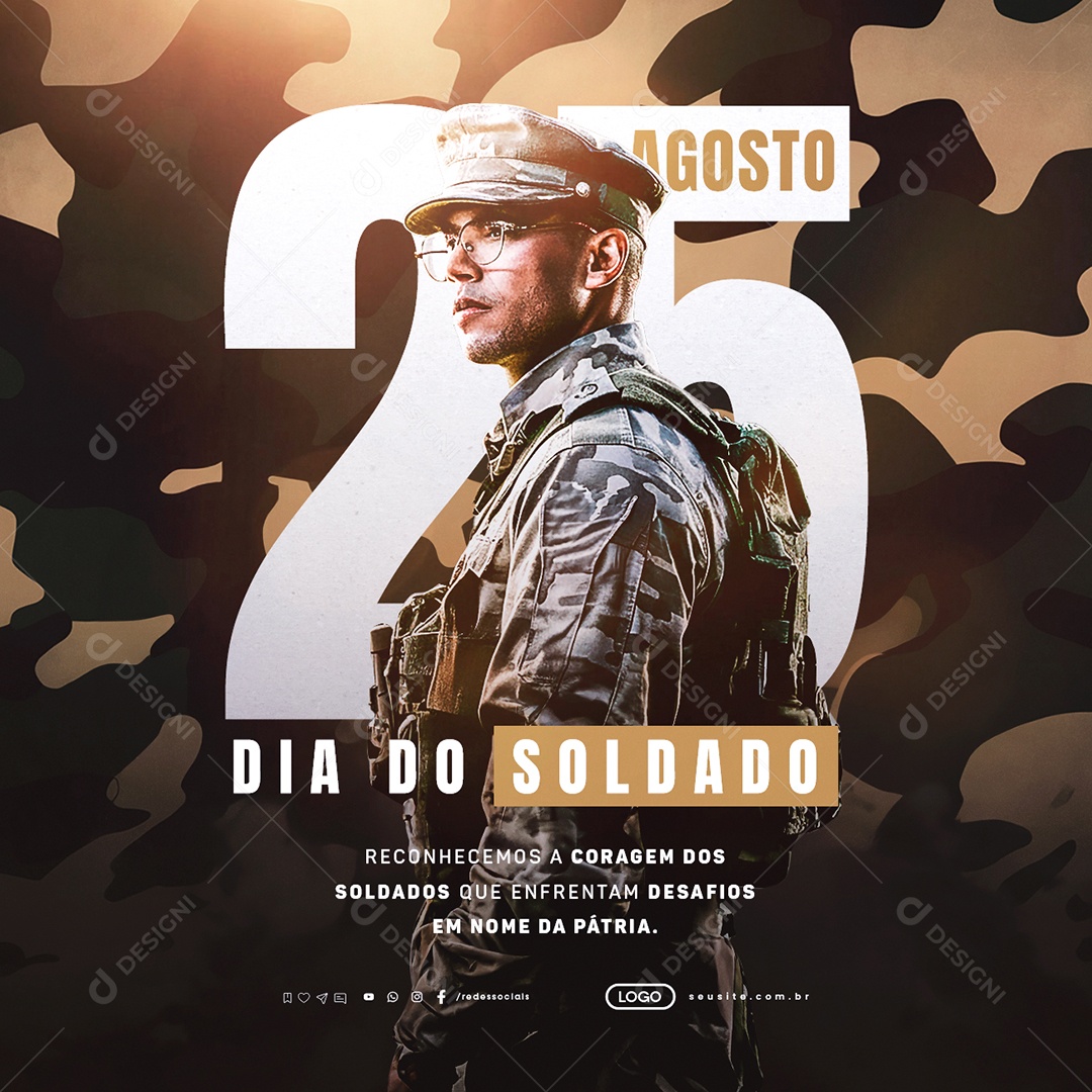 Dia do Soldado 25 de Agosto Reconhecimento Social Media PSD Editável