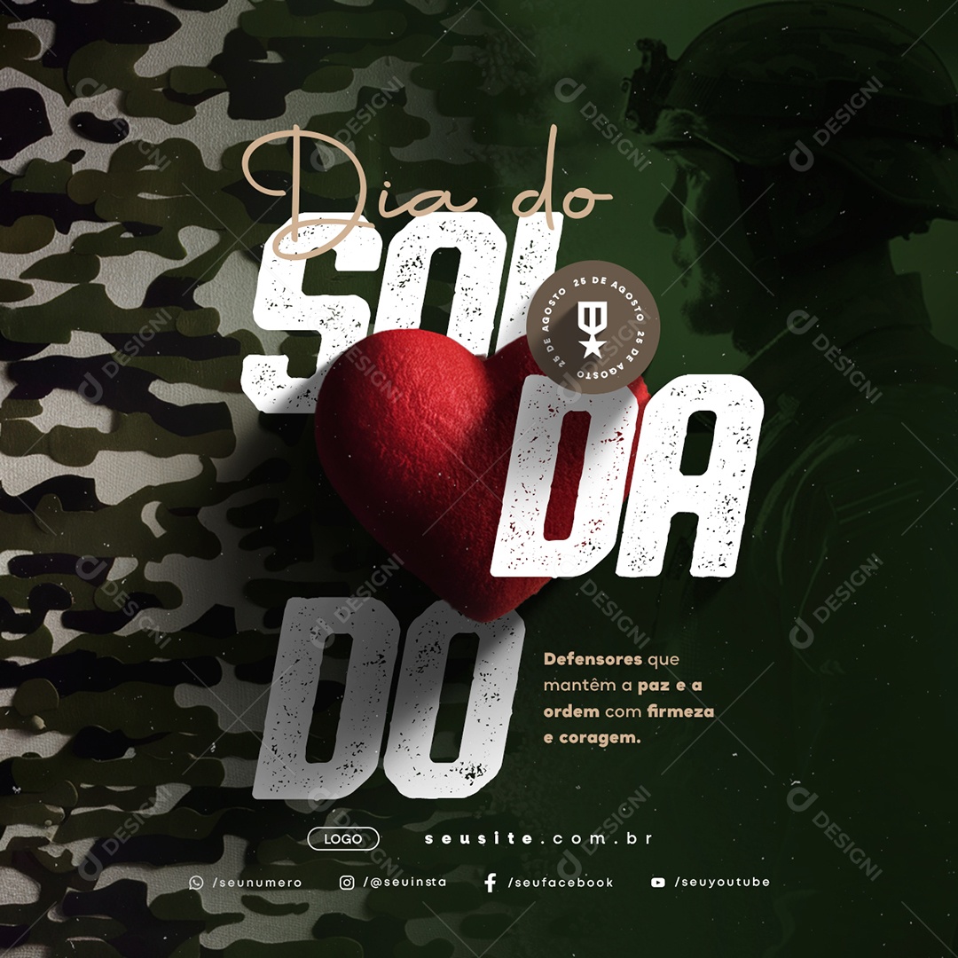 Dia do Soldado 25 de Agosto Defensores Social Media PSD Editável