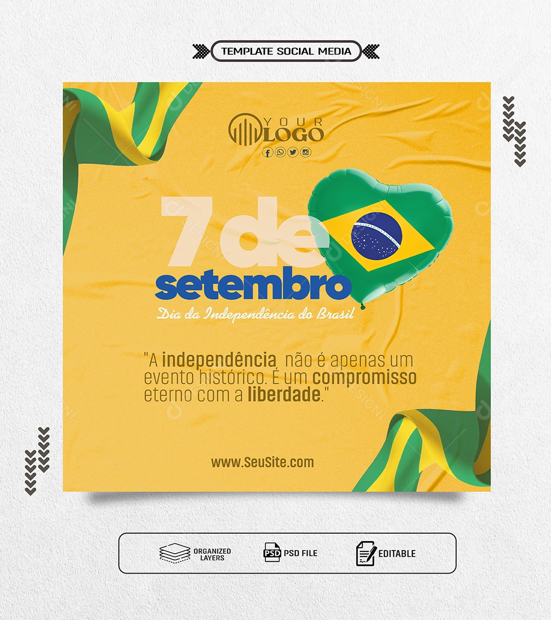 Dia da Independência do Brasil 07 de Setembro é um Compromisso Eterno Social Media PSD Editável