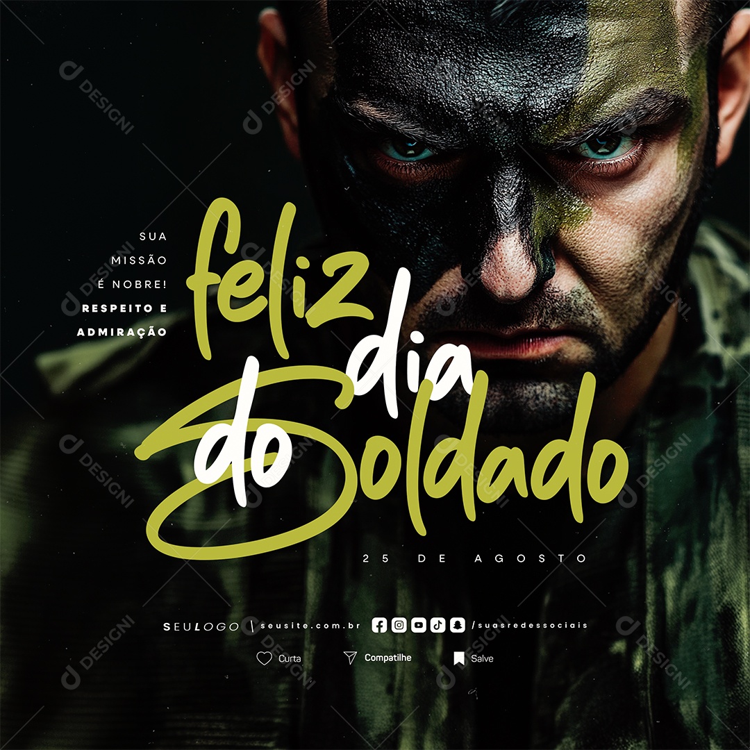 Feliz Dia do Soldado 25 de Agosto Social Media PSD Editável