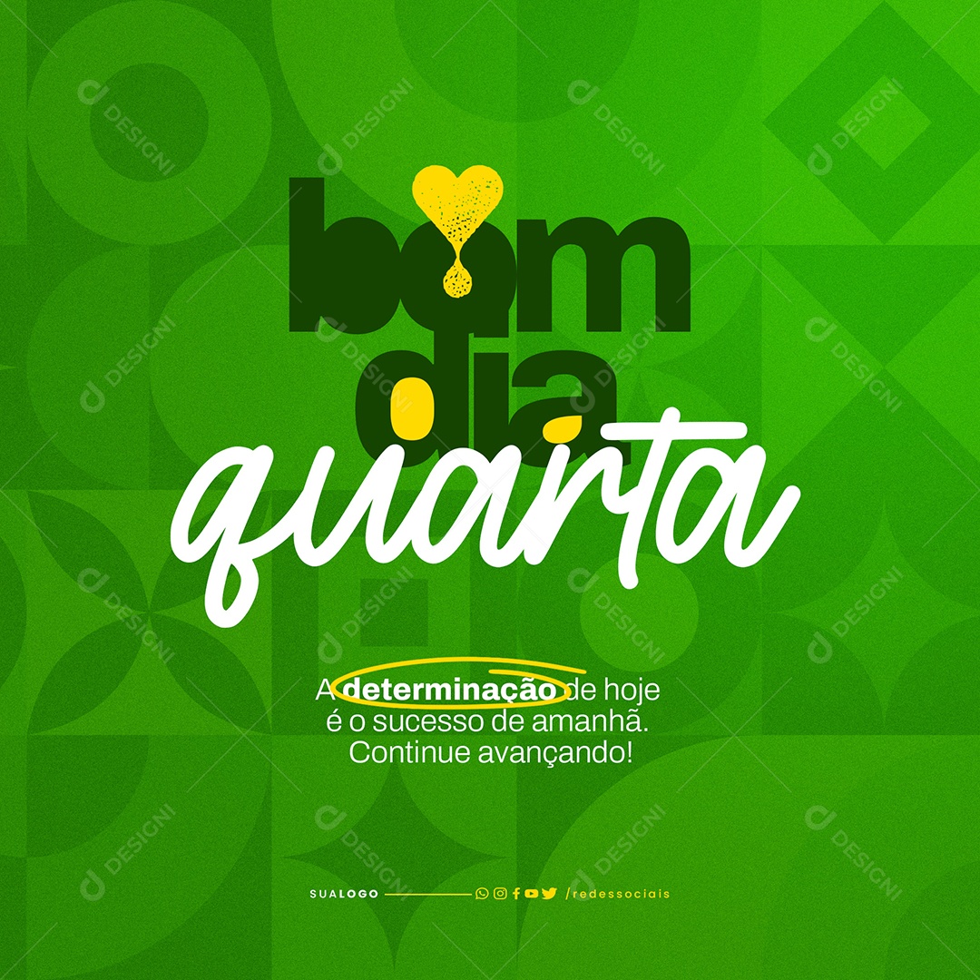 Frase Motivacional Bom Dia Quarta Social Media PSD Editável
