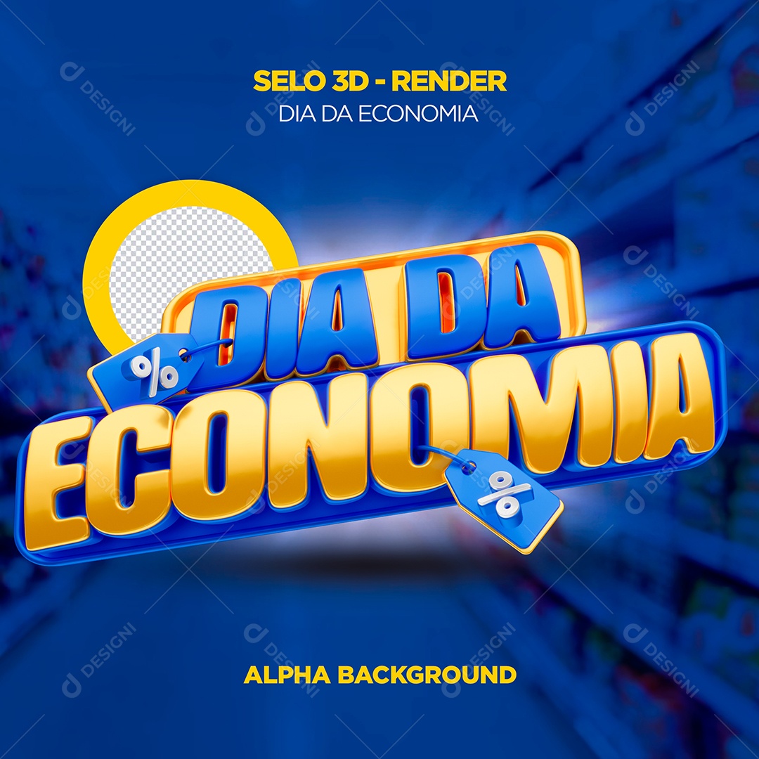 Dia da Economia Selo 3D para Composição PSD