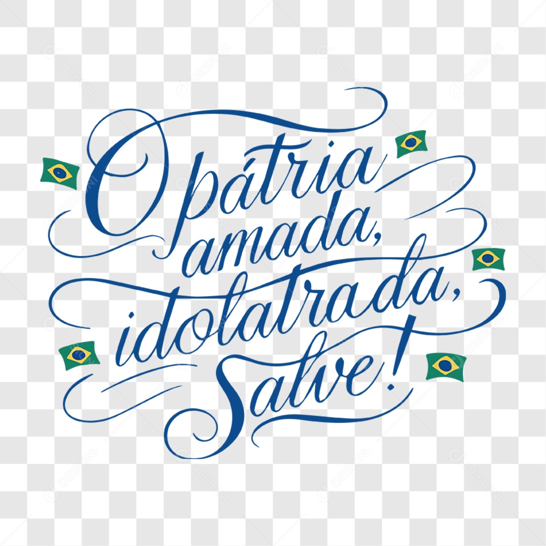 Lettering 7 de Setembro Ó Pátroa Amada Idolatrada Salve EPS + PNG
