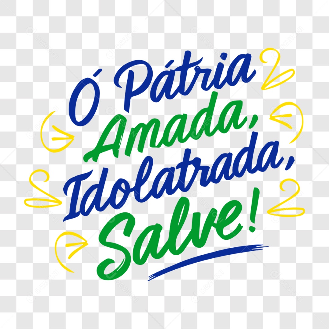 Lettering 7 de Setembro Ó Pátroa Amada Idolatrada Salve EPS + PNG