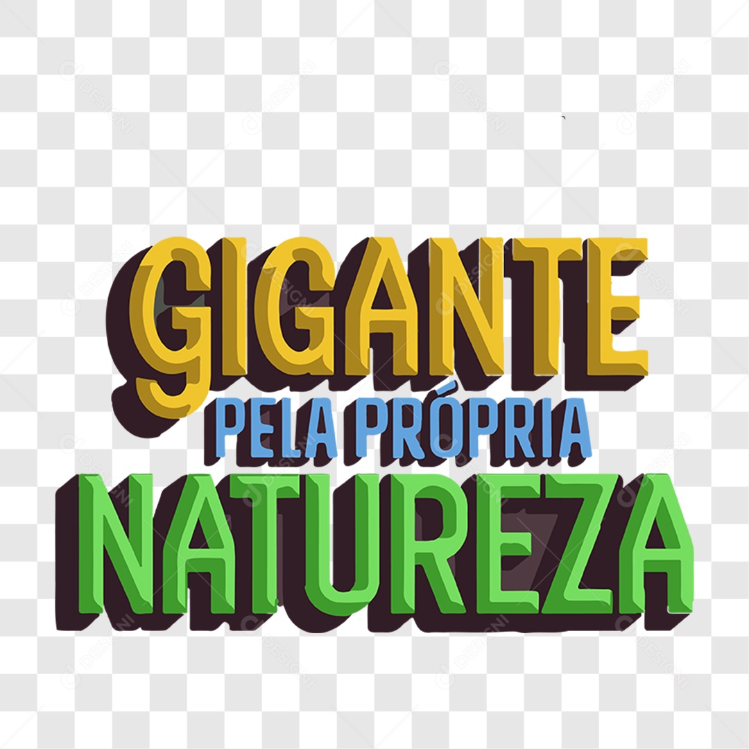 Lettering 7 de Setembro Gigante Pela Própria Natureza EPS + PNG