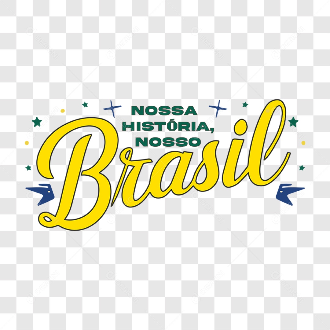 Lettering 7 de Setembro Nossa História Nosso Brasil EPS + PNG