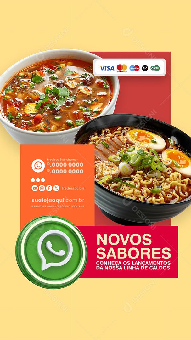 Story Novos Sabores Conheça os Lançamento da nossa Linha de Caldo Social Media PSD Editávell
