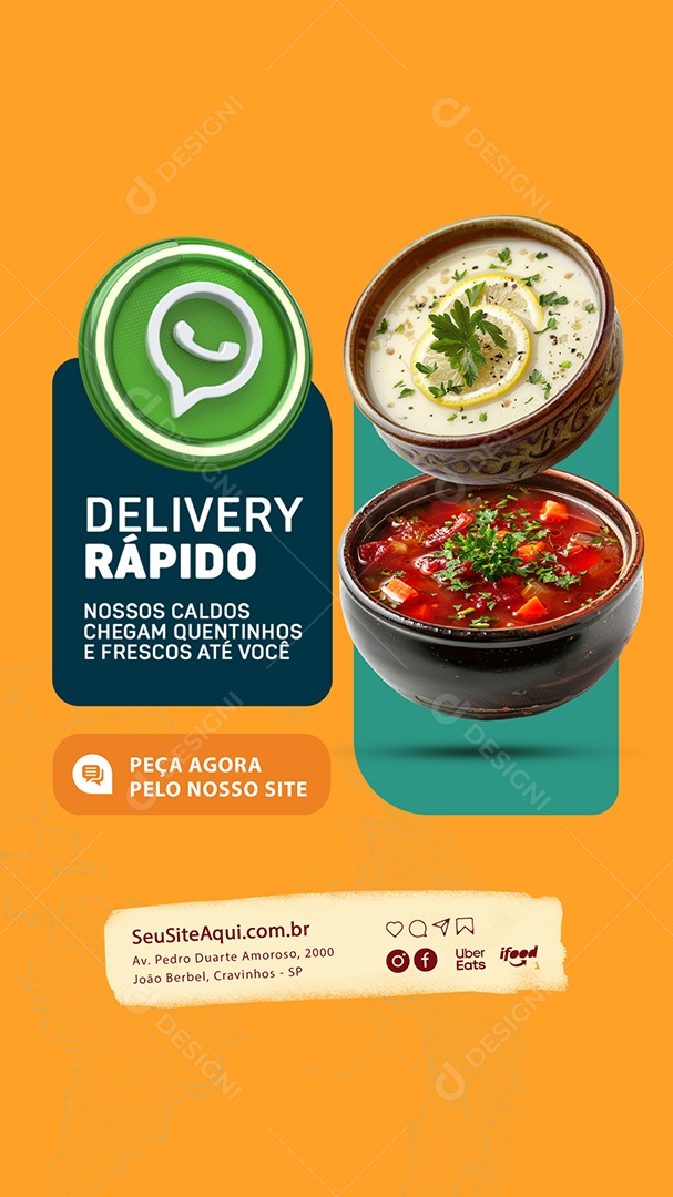 Story Delivery Rápido nossos Caldos Chegam Quentinho Social Media PSD Editável