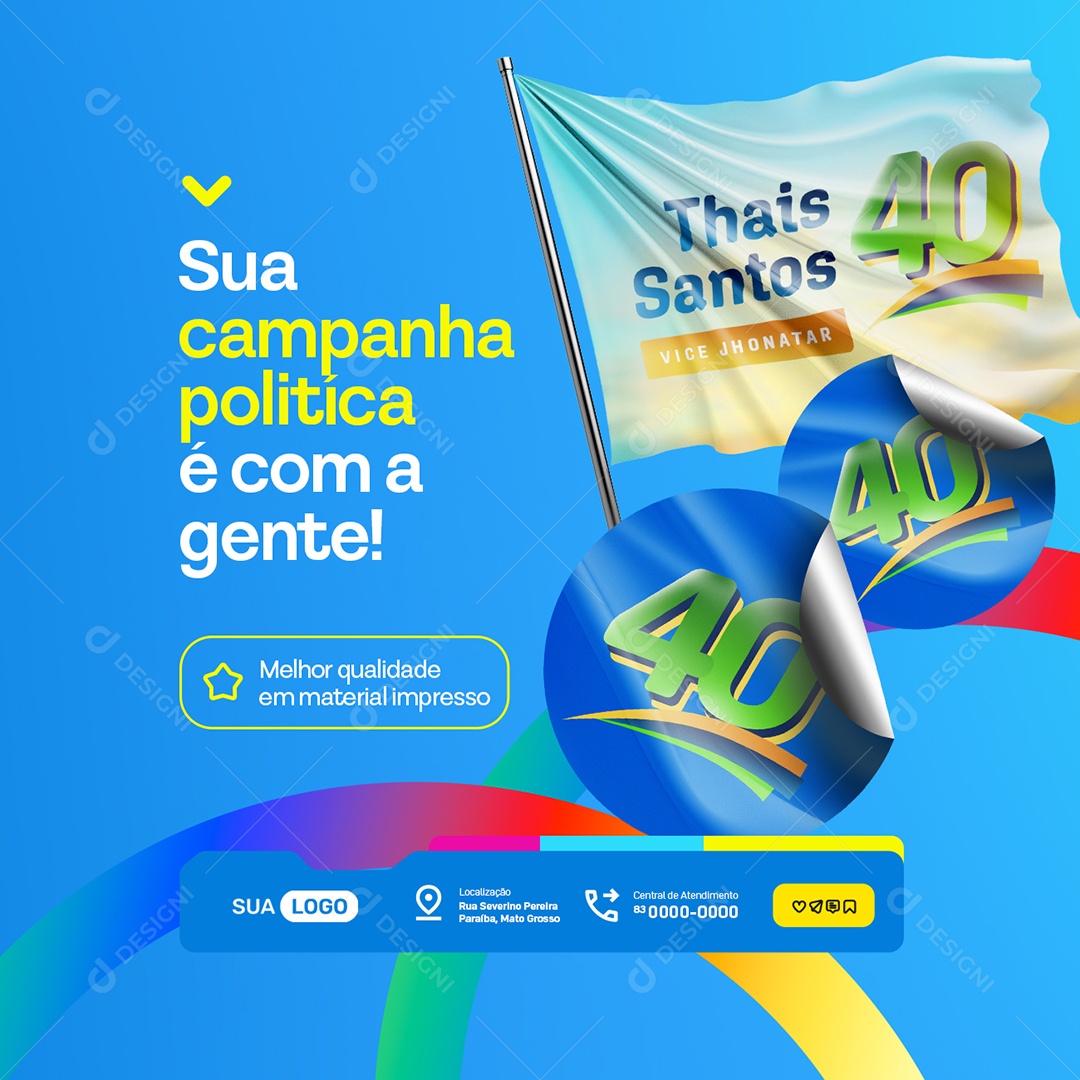 Gráfica Sua Campanha Política é Com a Gente Social Media PSD Editável