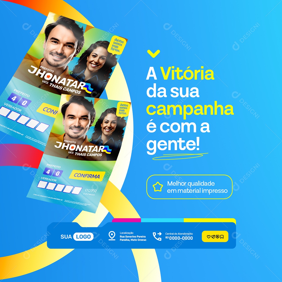Gráfica A Vitóriua da Sua Campanha é Com a Gente Social Media PSD Editável