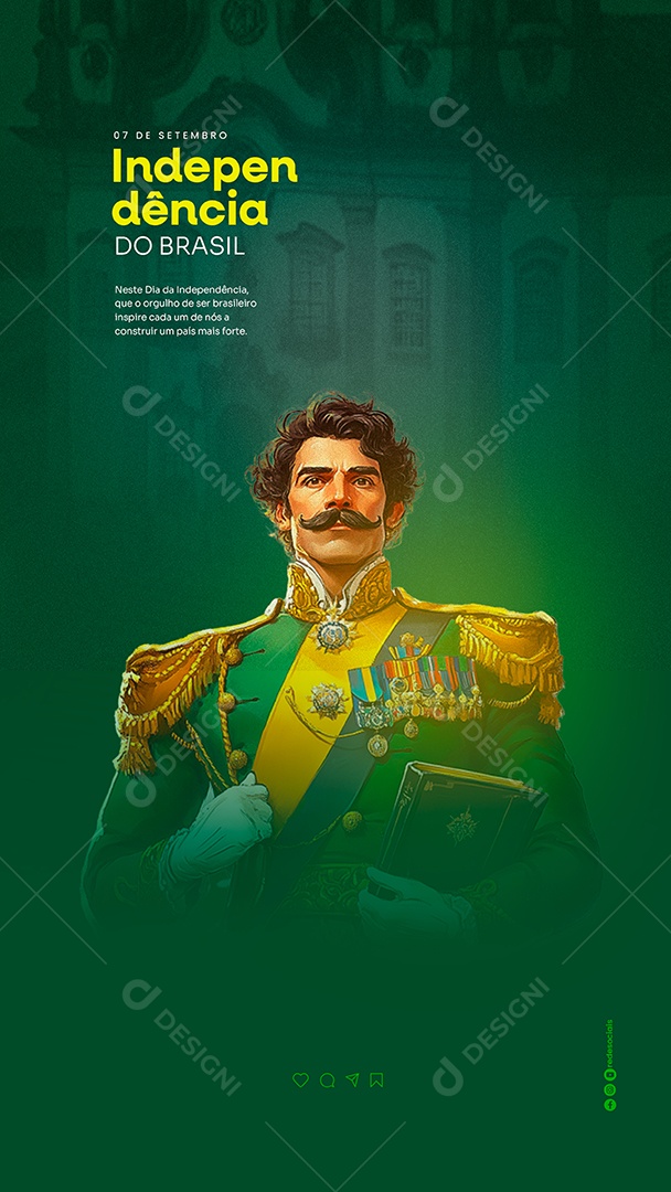 Story Dia da Independência do Brasil 07 de Setembro Orgulho de ser Brasileiro Social Media PSD Editável