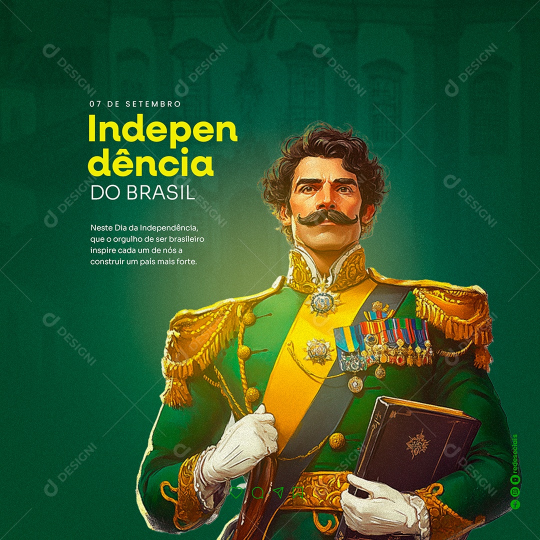 Dia da Independência do Brasil 07 de Setembro Orgulho de ser Brasileiro Social Media PSD Editável